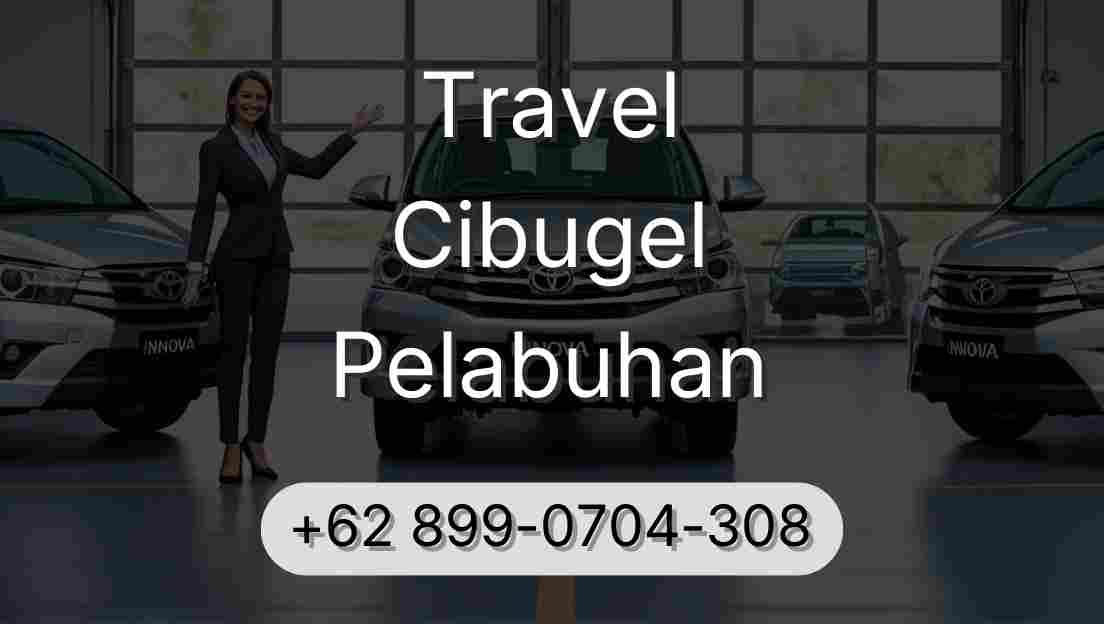 Travel Cibugel Pelabuhan