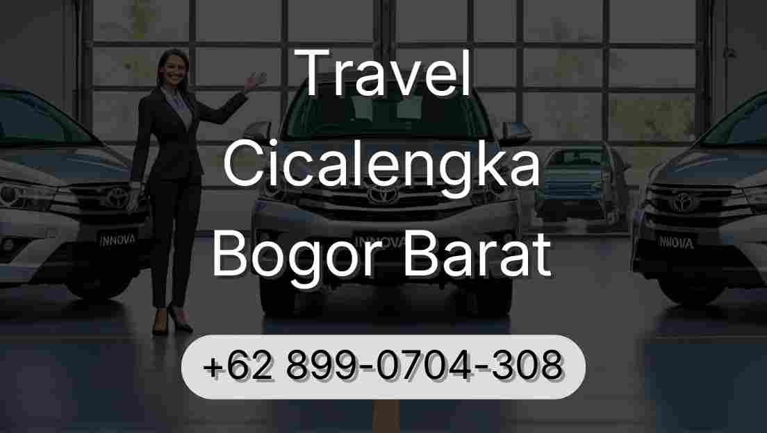 Travel Cicalengka Bogor Barat