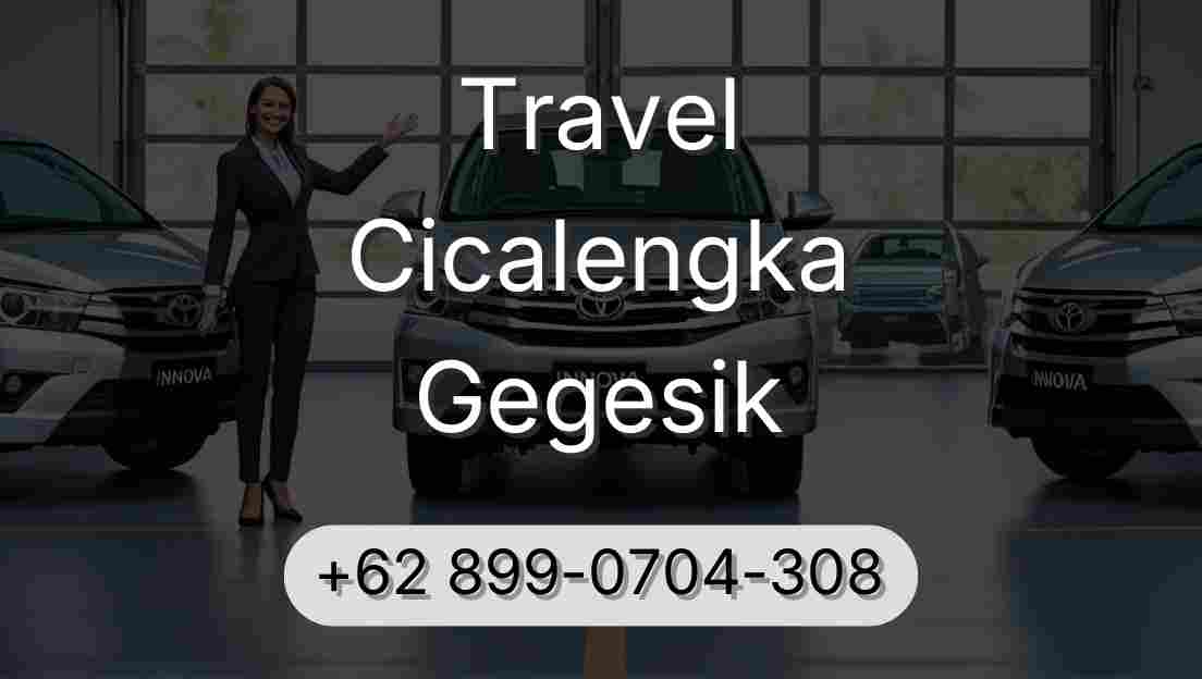 Travel Cicalengka Gegesik