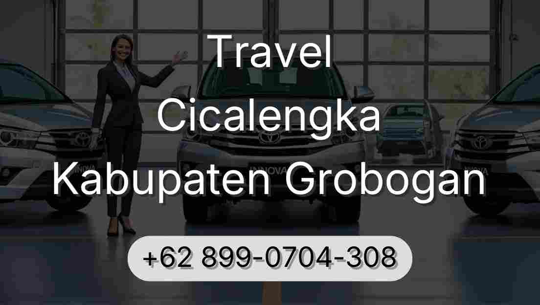 Travel Cicalengka Kabupaten Grobogan