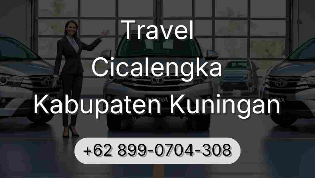 Travel Cicalengka Kabupaten Kuningan