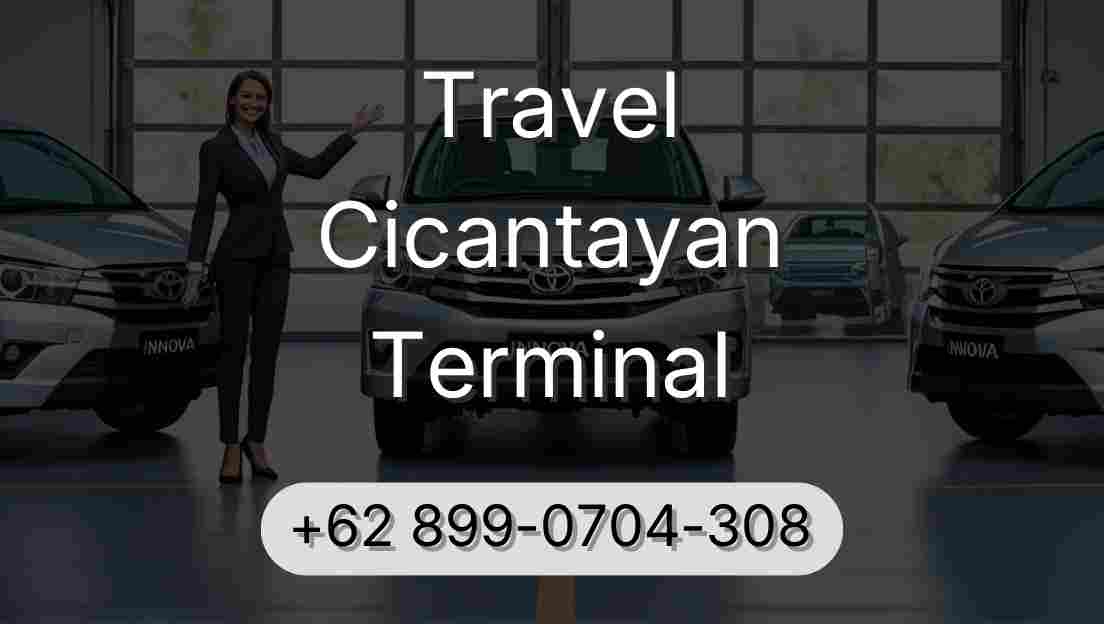 Travel Cicantayan Terminal