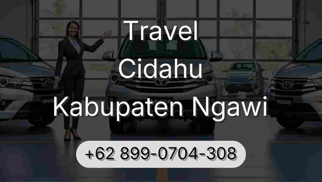 Travel Cidahu Kabupaten Ngawi