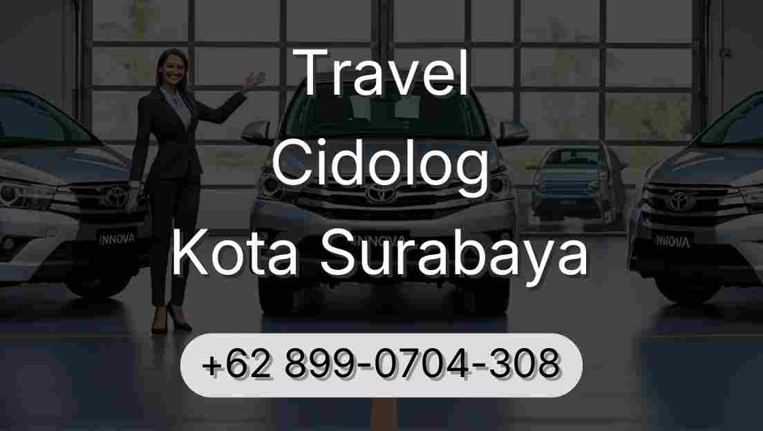Travel Cidolog Kota Surabaya