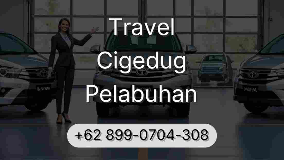 Travel Cigedug Pelabuhan