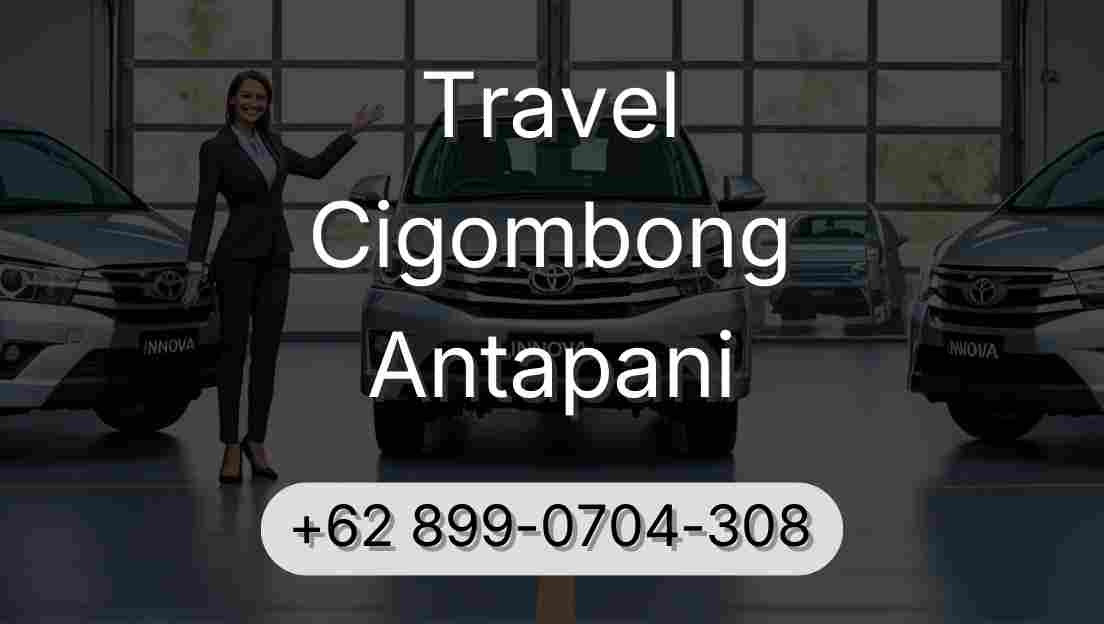 Travel Cigombong Antapani