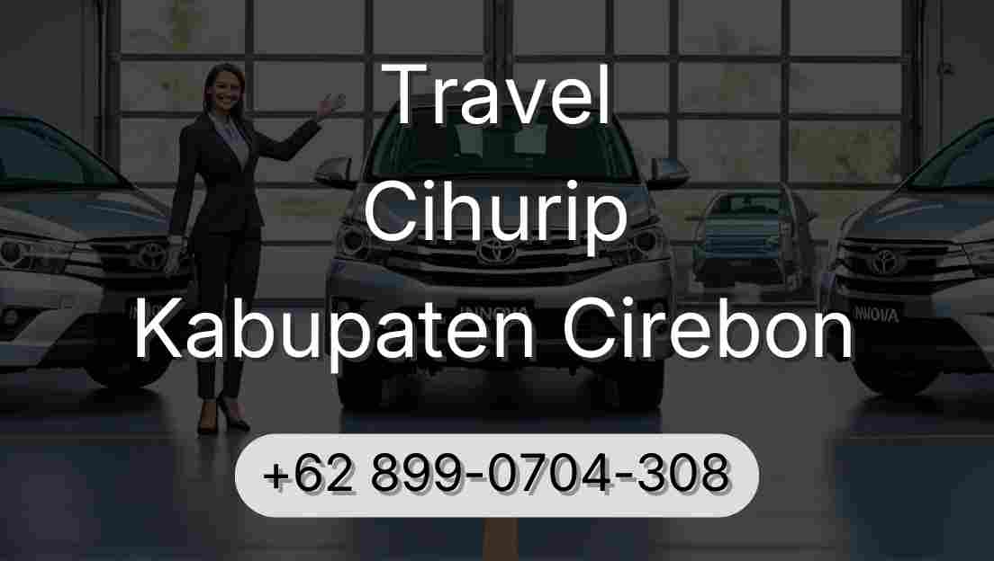Travel Cihurip Kabupaten Cirebon