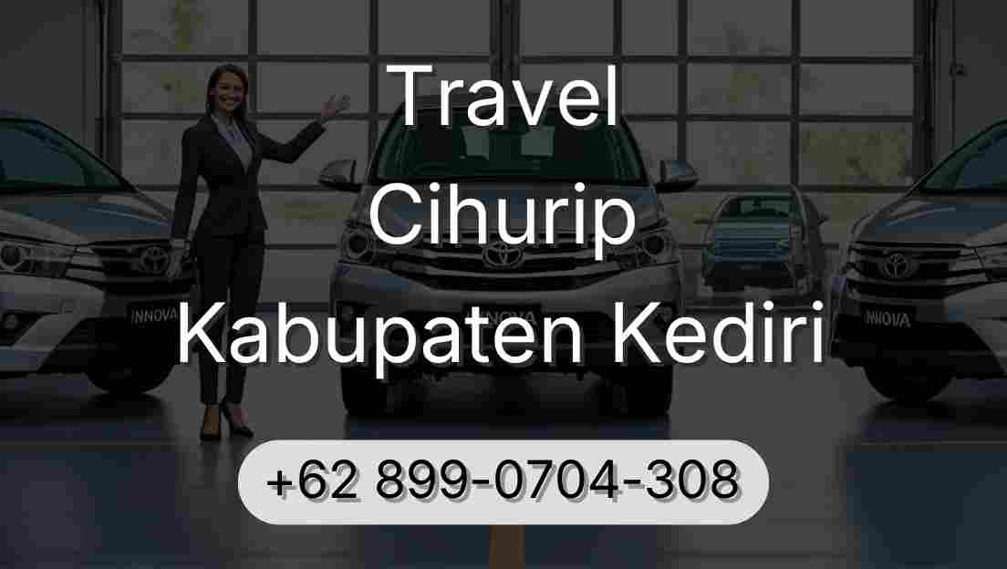 Travel Cihurip Kabupaten Kediri