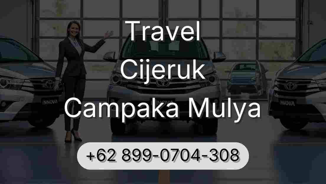 Travel Cijeruk Campaka Mulya