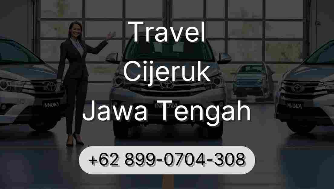 Travel Cijeruk Jawa Tengah