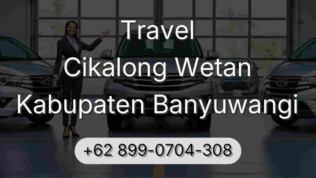Travel Cikalong Wetan Kabupaten Banyuwangi