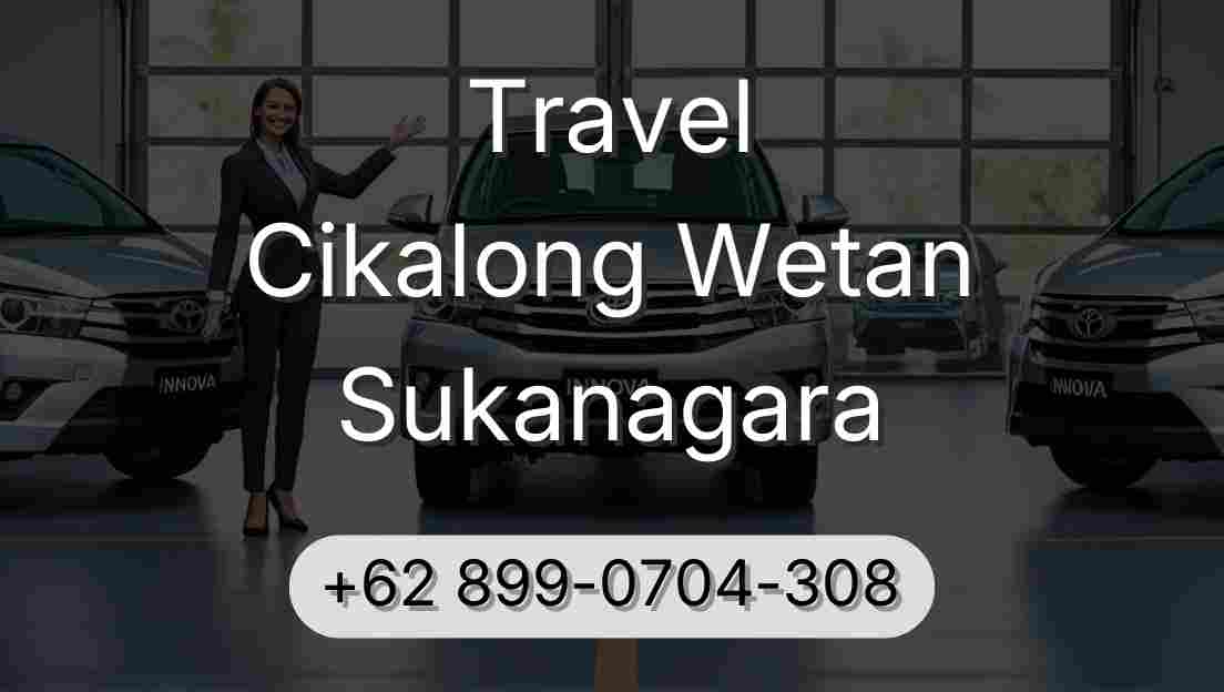 Travel Cikalong Wetan Sukanagara
