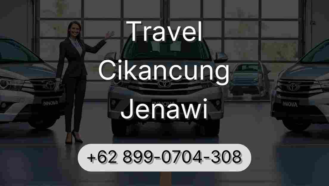 Travel Cikancung Jenawi