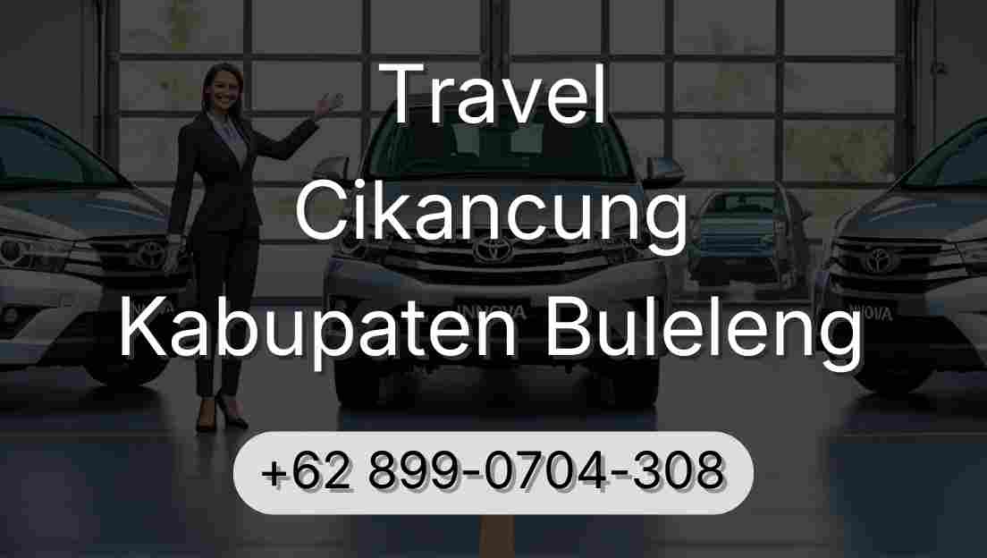 Travel Cikancung Kabupaten Buleleng