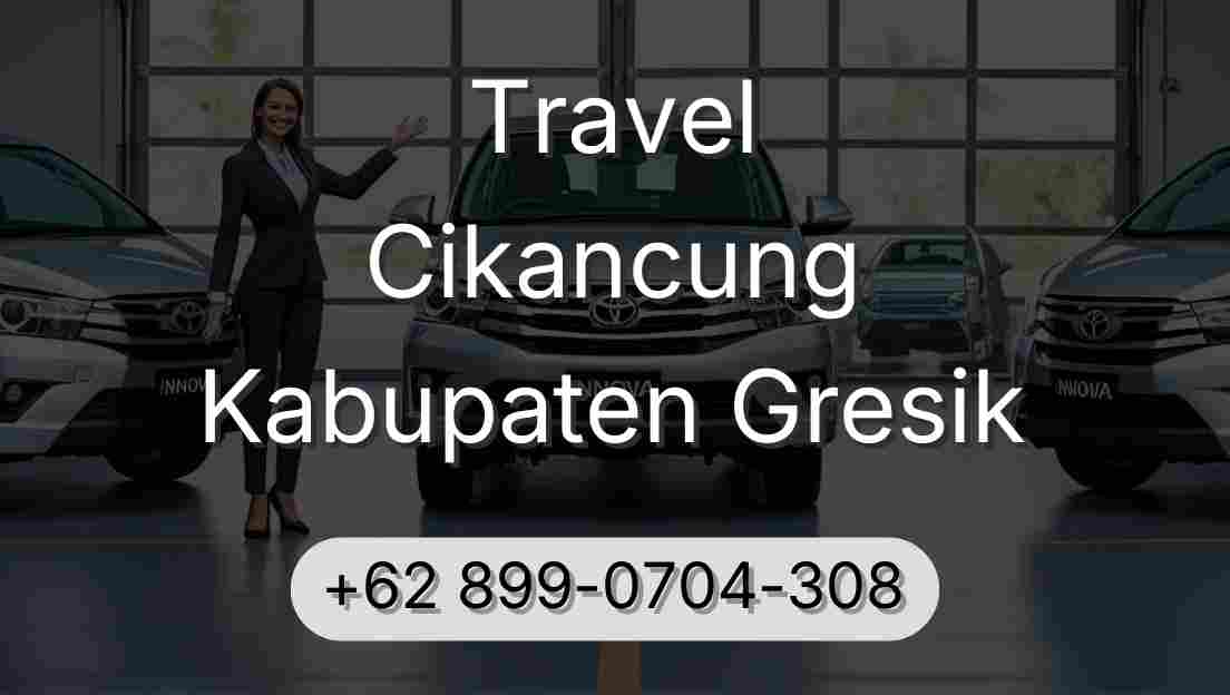 Travel Cikancung Kabupaten Gresik
