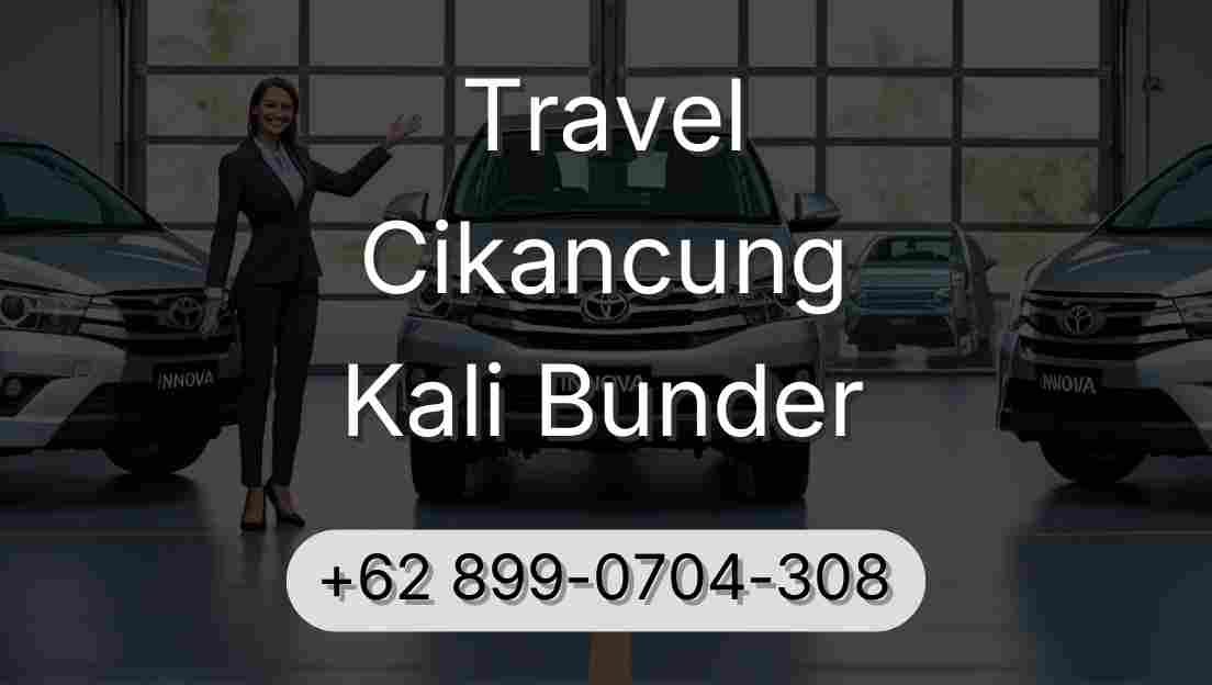 Travel Cikancung Kali Bunder