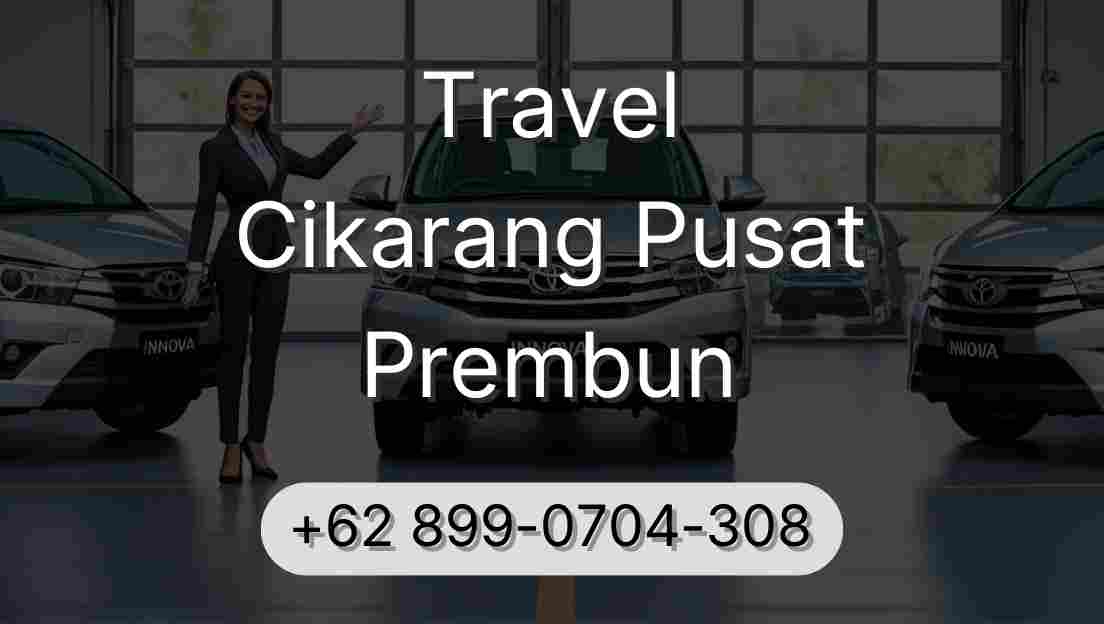 Travel Cikarang Pusat Prembun