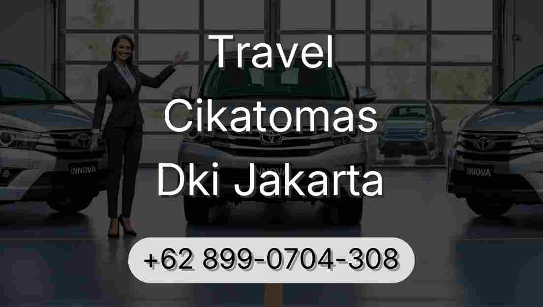 Travel Cikatomas Dki Jakarta