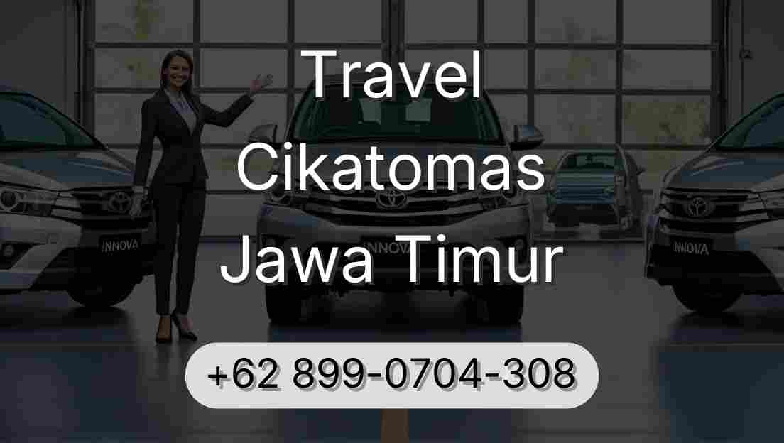 Travel Cikatomas Jawa Timur