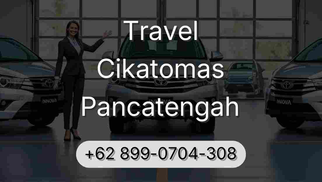 Travel Cikatomas Pancatengah
