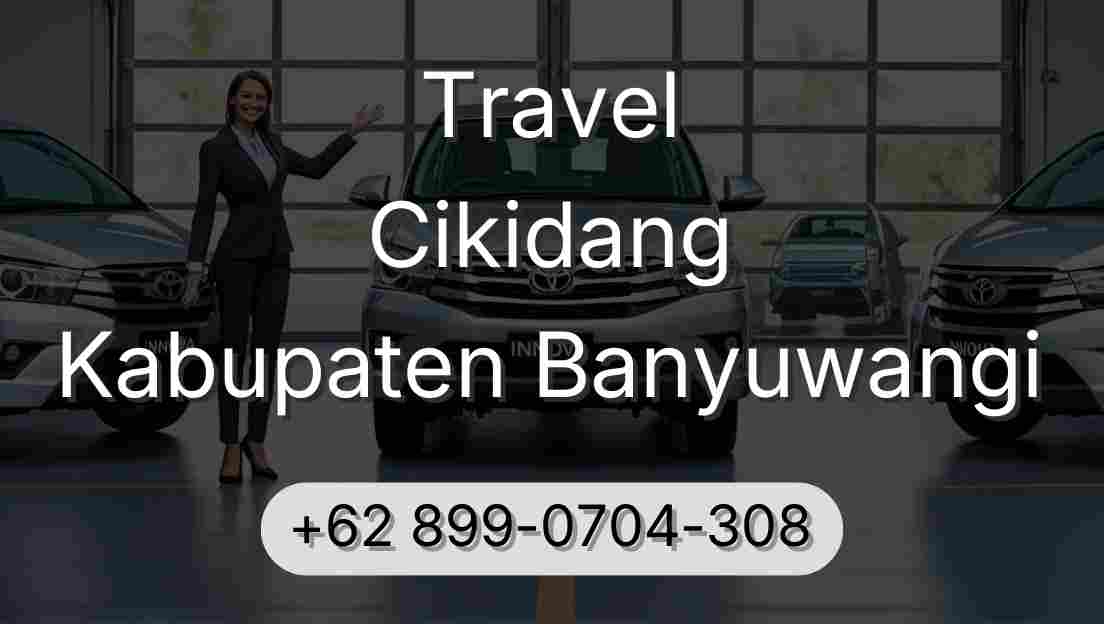 Travel Cikidang Kabupaten Banyuwangi