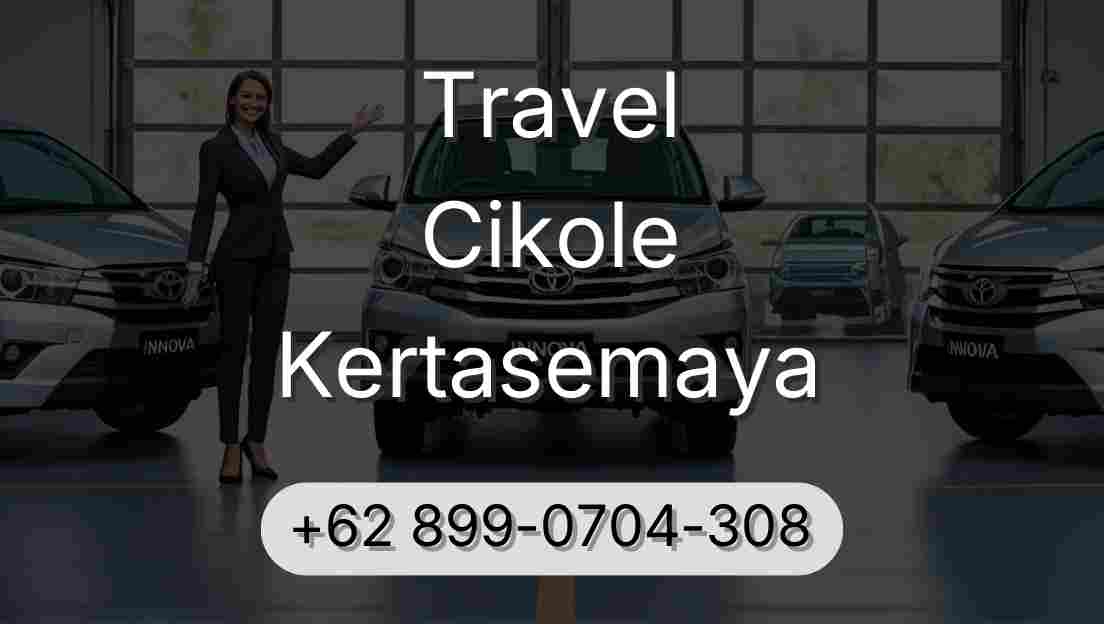 Travel Cikole Kertasemaya