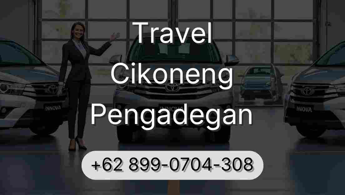 Travel Cikoneng Pengadegan