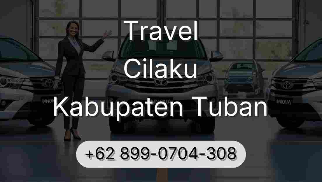 Travel Cilaku Kabupaten Tuban