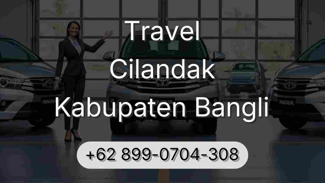Travel Cilandak Kabupaten Bangli