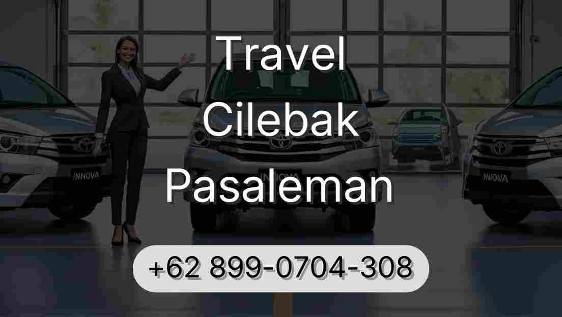 Travel Cilebak Pasaleman