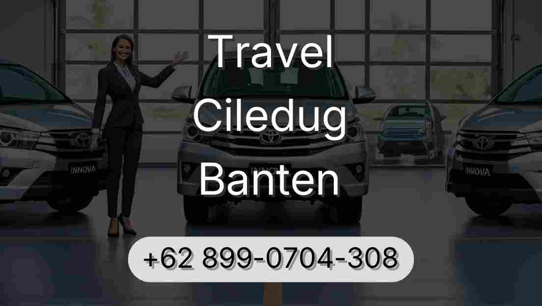 Travel Ciledug Banten