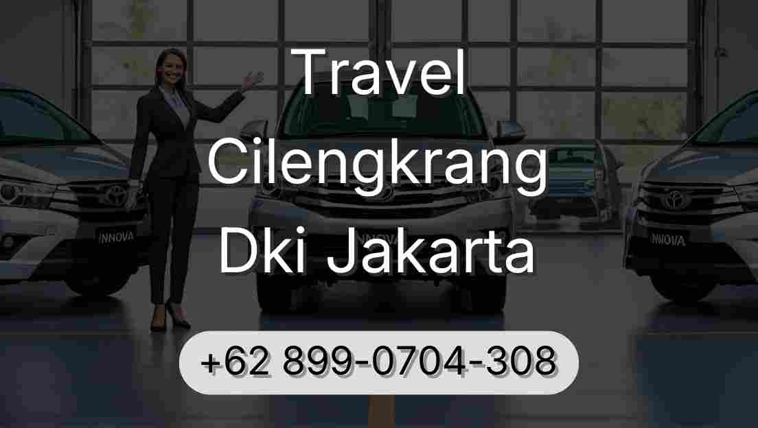 Travel Cilengkrang Dki Jakarta