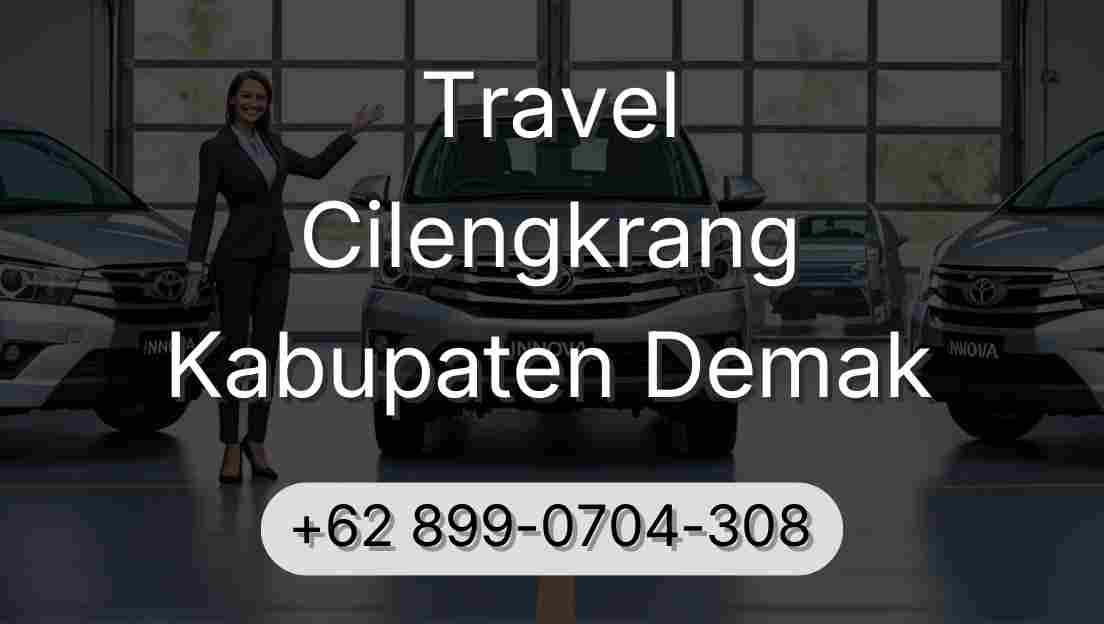 Travel Cilengkrang Kabupaten Demak