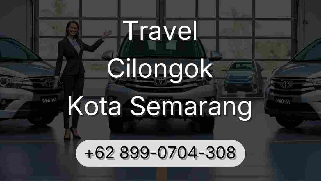 Travel Cilongok Kota Semarang