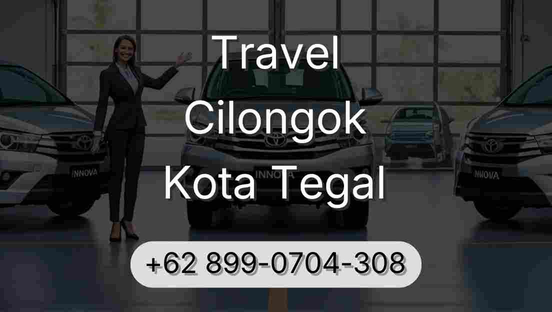 Travel Cilongok Kota Tegal