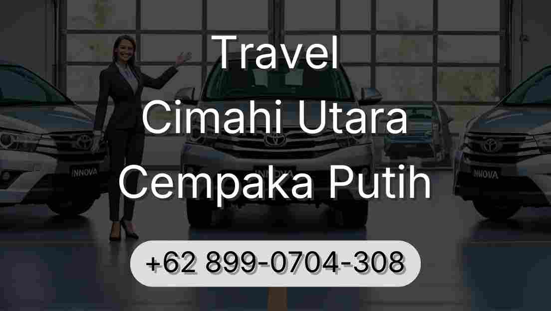 Travel Cimahi Utara Cempaka Putih