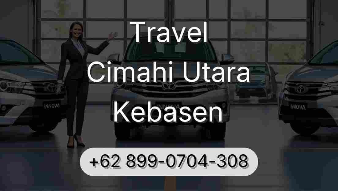 Travel Cimahi Utara Kebasen
