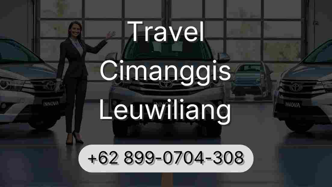 Travel Cimanggis Leuwiliang