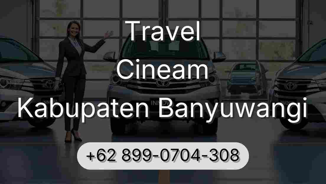Travel Cineam Kabupaten Banyuwangi