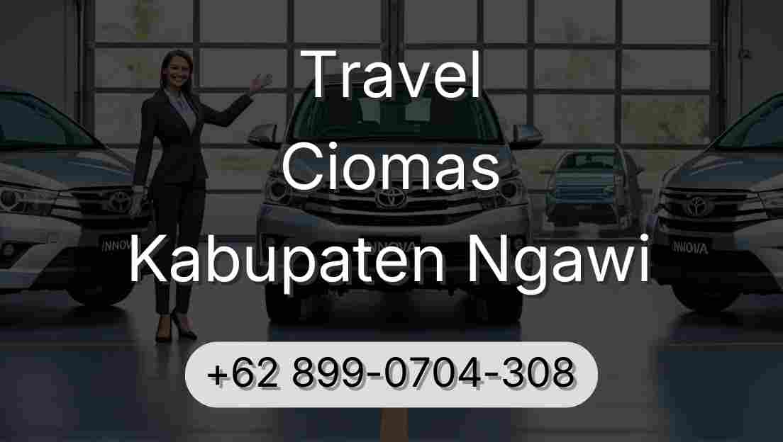 Travel Ciomas Kabupaten Ngawi