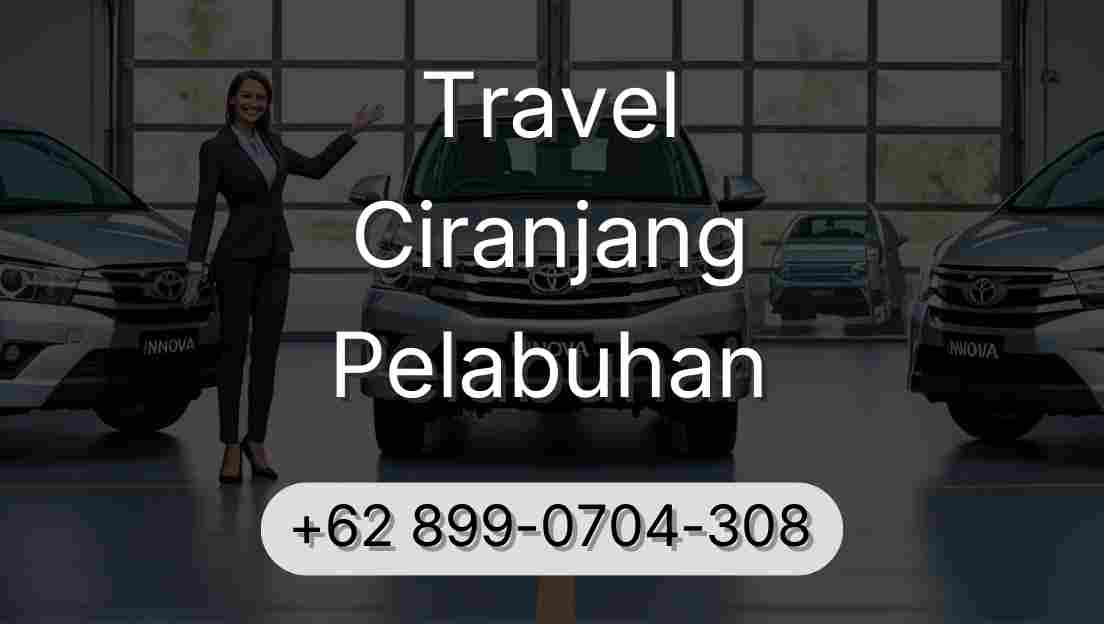 Travel Ciranjang Pelabuhan