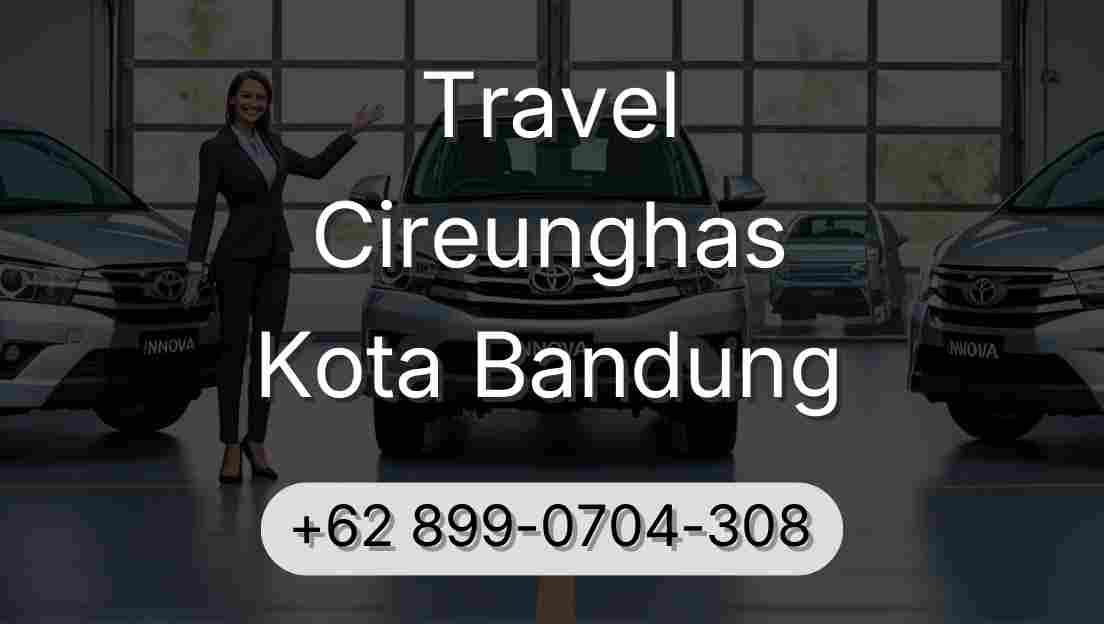 Travel Cireunghas Kota Bandung
