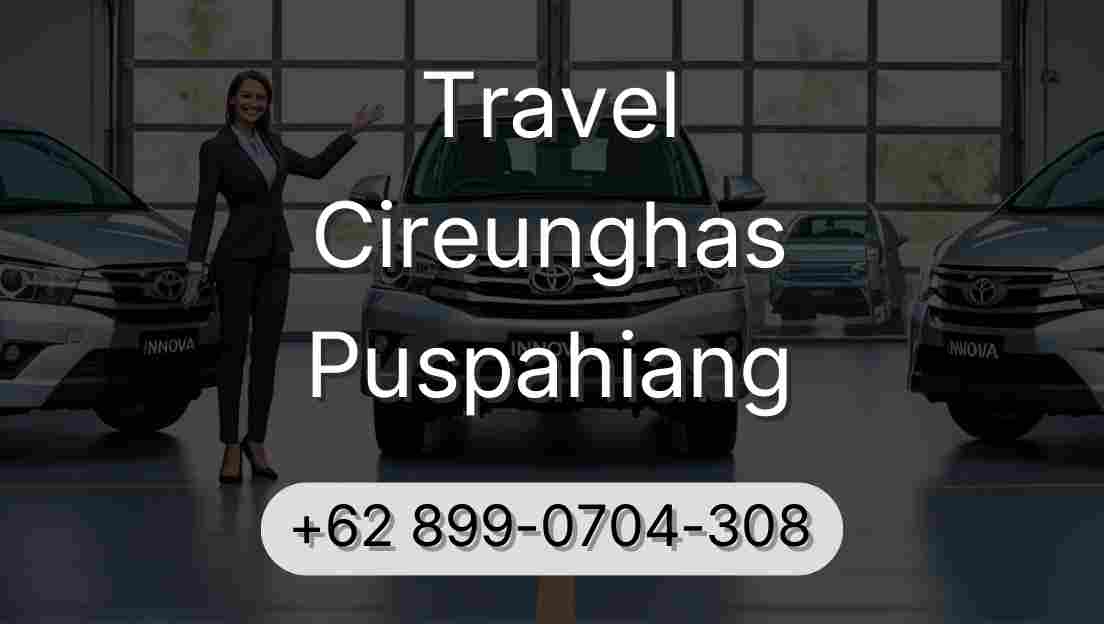 Travel Cireunghas Puspahiang
