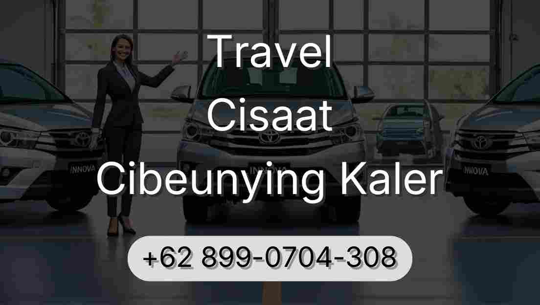 Travel Cisaat Cibeunying Kaler