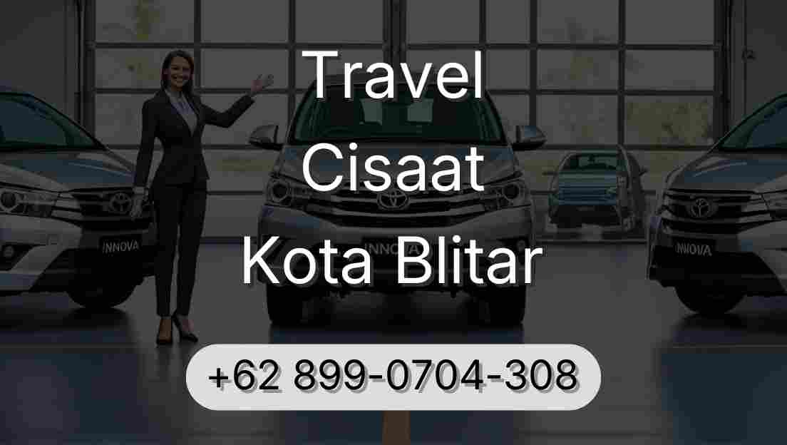 Travel Cisaat Kota Blitar