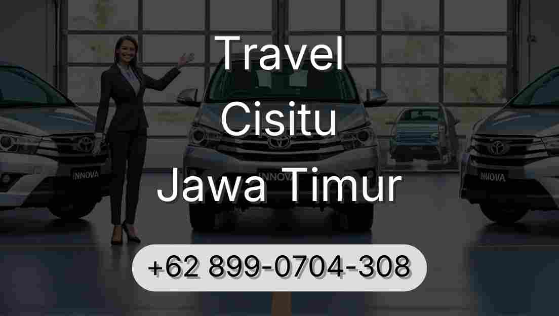 Travel Cisitu Jawa Timur