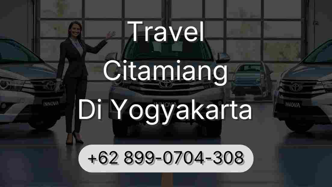 Travel Citamiang Di Yogyakarta