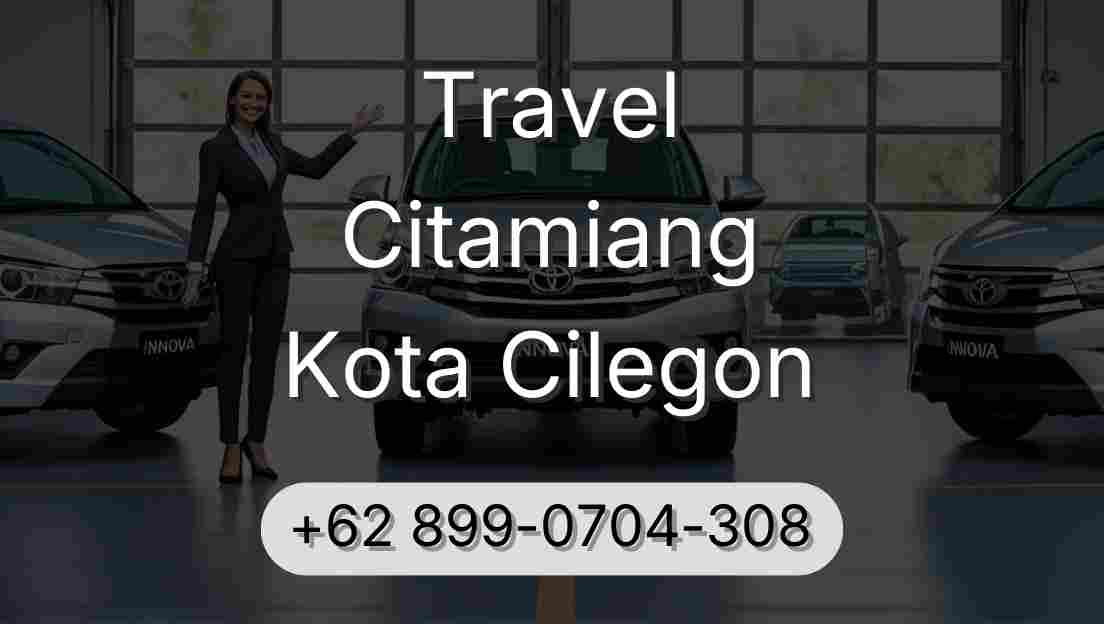 Travel Citamiang Kota Cilegon