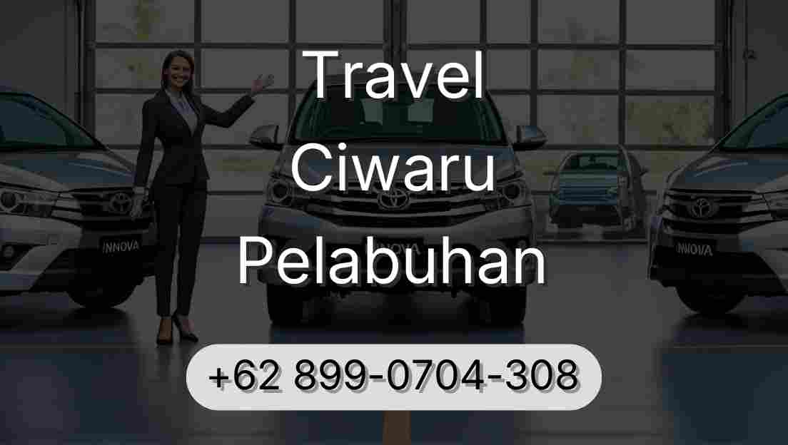 Travel Ciwaru Pelabuhan
