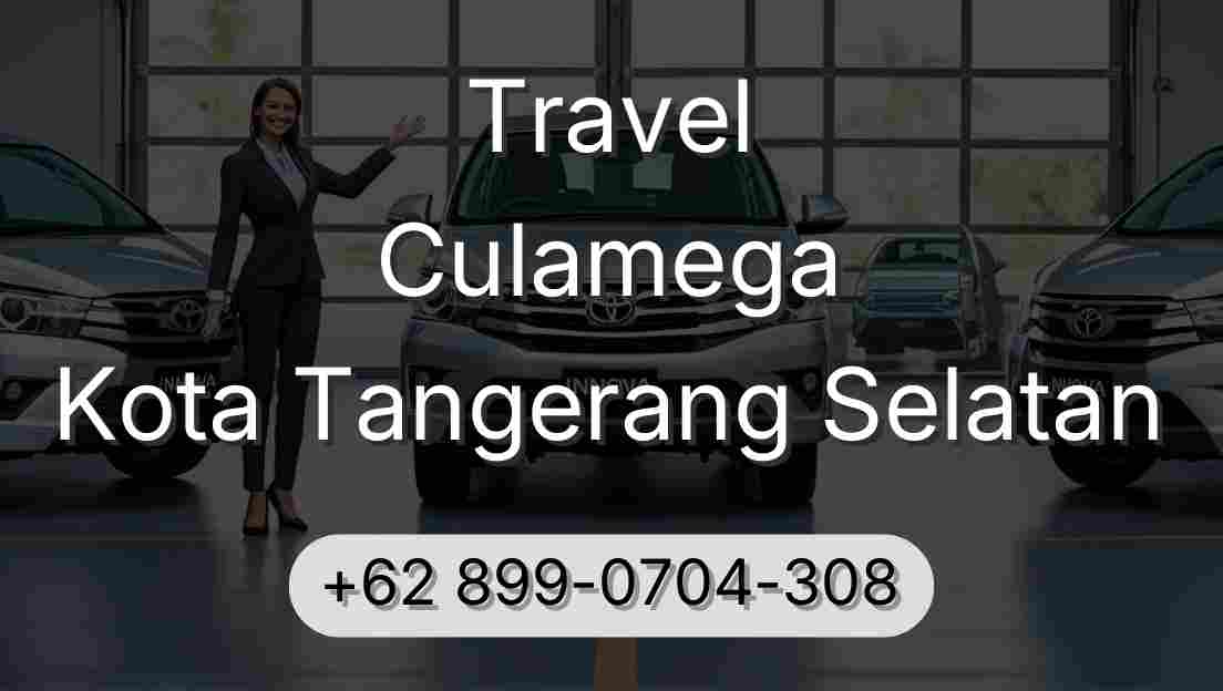 Travel Culamega Kota Tangerang Selatan